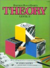 Theory : Level Three (Bastien Piano Basic Wp208) - Jane Bastien