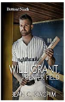 Will Grant, Center Field (Edizione Italiana): Volume 7 - Jean Joachim, Simona Trapani