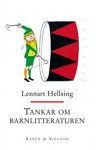 Tankar om barnlitteraturen - Lennart Hellsing