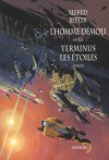 L'Homme Démoli, suivi de Terminus Les Étoiles - Alfred Bester