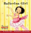 Ballerina Girl (Turtleback School & Library Binding Edition) (My First Reader (Prebound)) - Kirsten Hall, Anne Kennedy