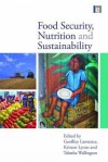 Food Security, Nutrition And Sustainability - Geoffrey Lawrence, Kristen Lyons, Tabatha Wallington