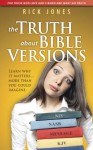 The Truth About Bible Versions - Rick Jones