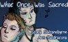 What Once Was Sacred - saltandbyrne