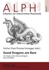 Good Dragons Are Rare: An Inquiry Into Literary Dragons East and West - Fanfan Chen, Thomas Honegger