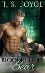 Bloodrunner Bear (Harper's Mountains Book 2) - T.S. Joyce