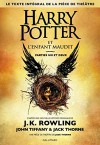 Harry Potter 8 : Harry Potter et l'enfant maudit - Harry Potter and the Cursed Child in French (French Edition) - Gallimard Jeunesse, Jack Thorne, John Kerr Tiffany, J.K. Rowling
