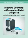 Machine Learning in Computer-Aided Diagnosis: Medical Imaging Intelligence and Analysis - Kenji Suzuki