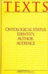 Texts (Suny Series in Philosophy): Ontological Status, Identity, Author, Audience - Jorge J.E. Gracia, M. R. Mulholland