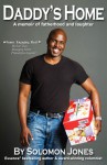 Daddy's Home: A memoir of fatherhood and laughter - Solomon Jones