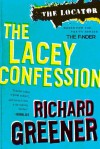 The Lacey Confession - Richard Greener