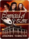 Convicted of Love - Josephine Templeton