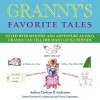 Granny's Favorite Tales - Carolyn D Anderson, Terry Latterman