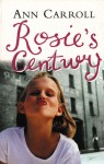 Rosie's Century - Ann Carroll