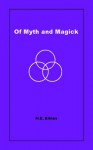 Of Myth and Magick - M.E. Brines