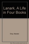 Lanark, A Life in Four Books - Alasdair Gray