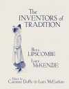 Beca Lipscombe & Lucy McKenzie: The Inventors of Tradition - Catriona Duffy, Lucy McEachan, Lucy McKenzie