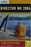 Exploring Director MX 2004 - James L. Mohler