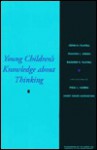 Young Children's Knowledge about Thinking - John H. Flavell, Frances L. Green