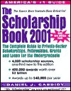 The Scholarship Book: The Complete Guide to Private-Sector Scholarships, Fellowships, Grants, and Loans for the Undergraduate - Daniel J. Cassidy