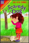 Scaredy Dog - Jane Resh Thomas, Marilyn Mets