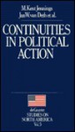 Continuities In Political Action: A Longitudinal Study Of Political Orientations In Three Western Democracies - M. Kent Jennings, Jan W. Van Deth