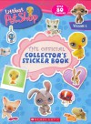 Littlest Pet Shop: Official Collector's Sticker Book (volume One) - Scholastic Editorial, Inc Scholastic, Scholastic