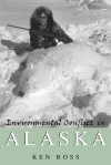 Environmental Conflict in Alaska - Ken Ross