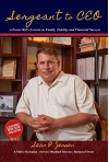 Sergeant to CEO: A Foster Kid's Lessons in Family, Fidelity, and Financial Success - Sean P. Jensen, Mark Baird, Sharilyn Grayson