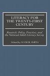 Literacy for the Twenty-First Century: Research, Policy, Practices, and the National Adult Literacy Survey - M. Cecil Smith