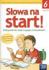 Słowa na start 6 Podręcznik do nauki o języku z ćwiczeniami Część 2 - Anna Wojciechowska