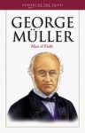 George Muller: Man of Faith (Heroes of the Faith (Barbour Paperback)) - Bonnie Harvey