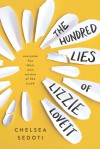 The Hundred Lies of Lizzie Lovett - Chelsea Sedoti
