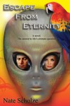 Escape From Eternity - Nate Scholze