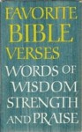 Favorite Bible verses: Words of wisdom, strength, and praise (Hallmark editions) - Kitty McDonald Clevenger, Hermann Zapf