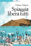 Spiaggia Libera Tutti - Chiara Valerio