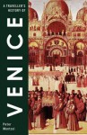 A Traveller's History of Venice. Peter Mentzel - Peter Mentzel