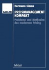 Preismanagement Kompakt: Probleme Und Methoden Des Modernen Pricing - Hermann Simon