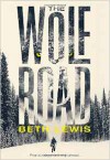 The Wolf Road: A Novel - Beth Irwin Lewis