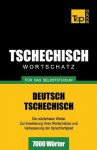 Tschechischer Wortschatz Fur Das Selbststudium - 7000 Worter - Andrey Taranov