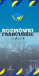 Rozmówki francuskie od A do Z - Anna Kozłowska