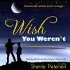 Wish You Weren't - Sherrie Petersen, Edward Zebrowski