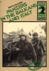 Panzers in the Balkans & Italy - Bruce Quarrie