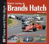 Motor Racing at Brands Hatch in the Eighties - Chas Parker