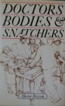 Doctors, Bodies And Snatchers - Hector Bryson