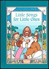 Little Songs for Little Ones - Anonymous, Jesslyn DeBoer