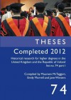 Theses Completed 2012: Historical Research for Higher Degrees in the United Kingdom and the Republic of Ireland, Vol. 74 - Emily Morrell, Maureen McTaggart, Jane Winters