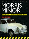 Morris Minor: Restoration, Preparation and Maintenance - Jim Tyler