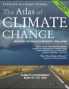 The Atlas of Climate Change: Mapping the World's Greatest Challenge - Kirstin Dow, Thomas E. Downing