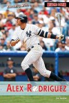 Alex Rodriguez - Joe Gaspar